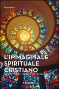 L'immaginale spirituale cristiano. Nunc videmus per speculum et in aenigmate