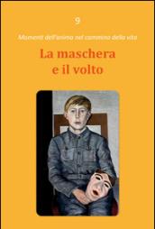 La maschera e il volto