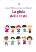 La gioia della festa