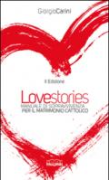 Love stories. Manuale di sopravvivenza per il matrimonio cattolico