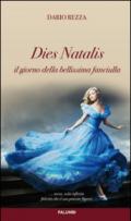 Dies Natalis. Il giorno della bellissima fanciulla