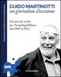 Guido Martinotti un giornalista d'eccezione: Gli articoli scritti per ArcipelagoMilano