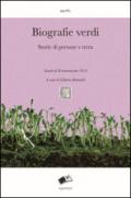 Biografie verdi. Storie di persone e terra