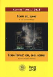 Teatri del suono. Terzo teatro: ieri, oggi e domani