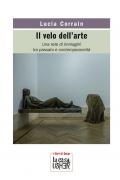 Velo dell'arte. Una rete di immagini tra passato e contemporaneità. Nuova ediz. (Il)