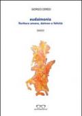 Eudaimonia. Fioritura umana, daimon e felicità