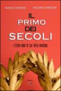 Il primo dei secoli