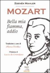 Mozart. Bella mia fiamma, addio