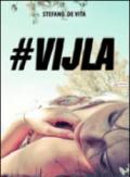 #Vijla