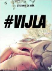 #Vijla