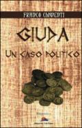 Giuda. Un caso politico