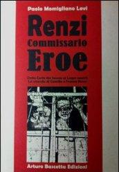 Renzi commissario eroe dalla corte di Savoia ai lager nazisti, la vicenda di Camillo e Franca Renzi