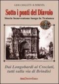 Sotto i ponti del diavolo. Storie beneventane lungo la Traianea