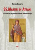 SS. Martiri di Atrani. Mille anni di pegamene e Lurano (l'Urano) di monte Majori