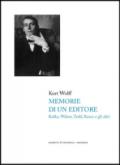 Memorie di un editore. Kafka, Walser, Trakl, Kraus e gli altri