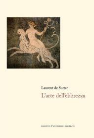 L' arte dell'ebbrezza