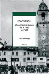 Pontremoli. Una cittadina italiana fra il 1880 e il '900