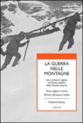 La guerra nelle montagne. Uno scrittore inglese sul fronte italiano della grande guerra. Testo inglese a fronte