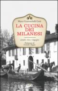 La cucina dei milanesi. Canali, riso e ingegno