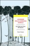 Leggende della Lunigiana storica: Dal Golfo dei Poeti alle Apuane (universolocale)