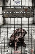 Vita da cani