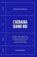 L'Ucraina siamo noi