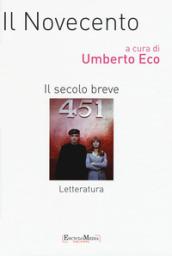 Il Novecento. Il secolo breve. Letteratura