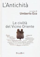 L'antichità. Le civiltà del Vicino Oriente