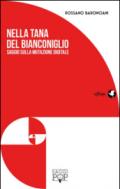 Nella tana del bianconiglio. Saggio sulla mutazione digitale