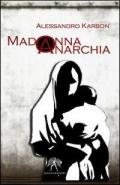 Madonna anarchia