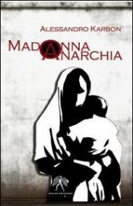 Madonna anarchia