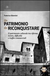 Un patrimonio da riconquistare