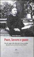 Pace, lavoro e pane