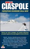 Con le ciaspole. Fantastiche escursioni sulla neve. 12 mete. 2.