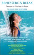 Benessere & relax. Terme, piscine, Spa. I luoghi del benessere