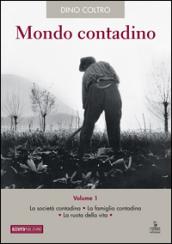 Mondo contadino. 1.La società contadina. La famiglia contadina. La ruota della vita