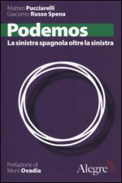 Podemos. La sinistra spagnola oltre la sinistra