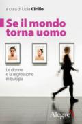 Se il mondo torna uomo. Le donne e la regressione in Europa