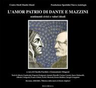 L' amor patrio di Dante e Mazzini. Sentimenti civici e valori ideali