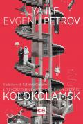 Le incredibili vicende della città di Kolokolamsk