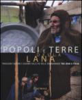 Popoli e terre della lana. Tradizioni, culture e sguardi sulle vie delle transumanze tra Iran e Italia. Catalogo della mostra (Pescara, 17 luglio-27 agosto 2016). Ediz. illustrata