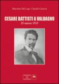 Cesare Battisti a Valdagno 25 marzo 1915