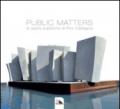Public Matters. Le opere pubbliche di Pino Castagna. Ediz. illustrata