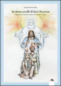 La buona novella di Gesù Nazareno. Proposta di racconto unitario dei quattro Vangeli