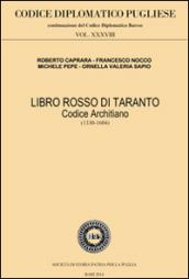 Libro rosso di Taranto. Codice Architiano (1330-1604)