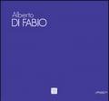 Alberto Di Fabio. Paesaggi della mente. Ediz. multilingue