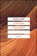 La macchia della razza. Storie di ordinaria discriminazione