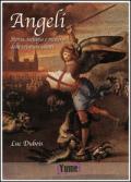 Angeli. Storia, teologia e mistero delle creature celesti