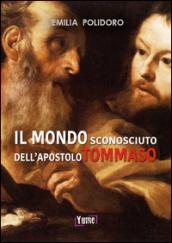 Il mondo sconosciuto dell'apostolo Tommaso