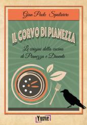 Il corvo di Pianezza. Le origini della cucina di Pianezza e Druento